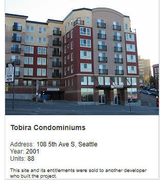 Photo of Tobira Condominiums. Address: 108 5th Ave S, Seattle. Year: 2001. Units: 88. Note:  This site and its entitlements were sold to another developer who built the project.